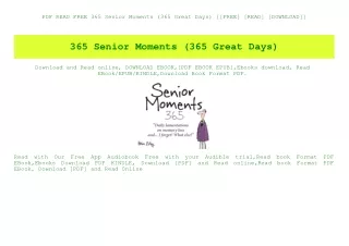 PDF READ FREE 365 Senior Moments (365 Great Days) [[FREE] [READ] [DOWNLOAD]]