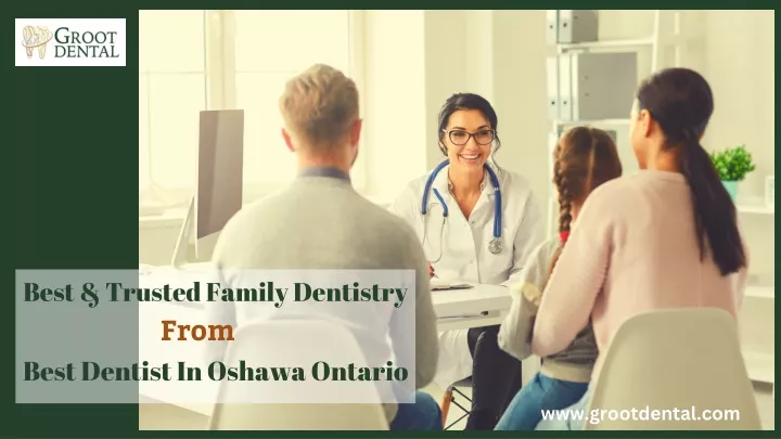 best trusted family dentistry