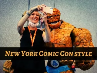 2022 New York Comic Con style