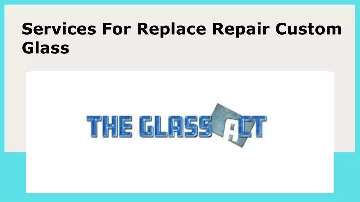 services for replace repair custom glass