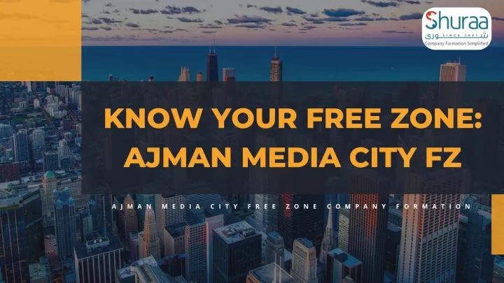know your free zone ajman media city fz