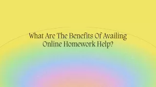 What Are The Benefits Of Availing Online Homework Help?