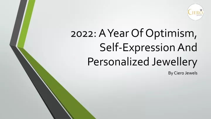 2022 a year of optimism self expression and personalized jewellery