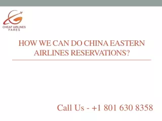 How we can do China Eastern airlines reservations