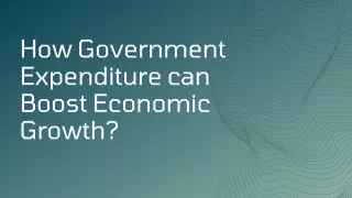 How Government Expenditure can Boost Economic Growth