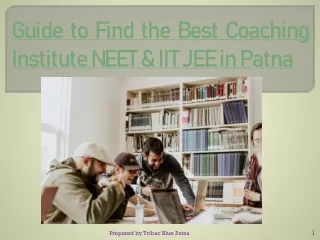 Best Coaching Institute for NEET and IIT JEE in Patna
