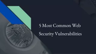 5 Most Common Web Security Vulnerabilities