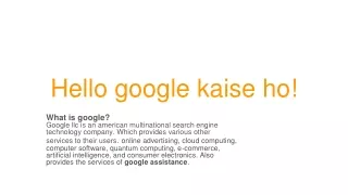 hello google kaise ho