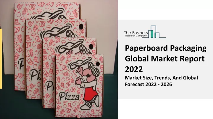 paperboard packaging global market report 2022
