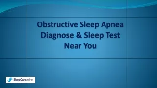 Obstructive Sleep Apnea Diagnose & Sleep Test Near You