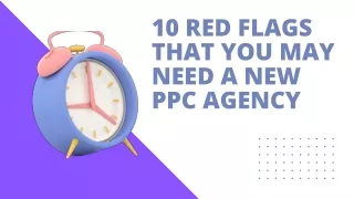 10 red flags that you may need a new ppc agency