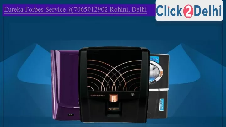 eureka forbes service @7065012902 rohini delhi