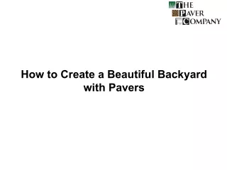 how to create a beautiful backyard with pavers