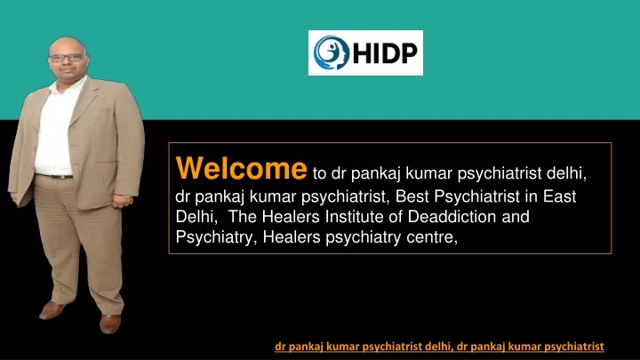 welcome to dr pankaj kumar psychiatrist delhi