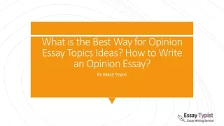 What is the Best Way for Opinion Essay