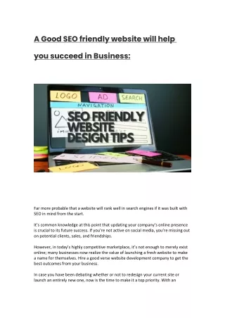 A Good SEO friendly website will help you succeed