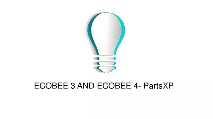 ecobee 3 and ecobee 4 partsxp