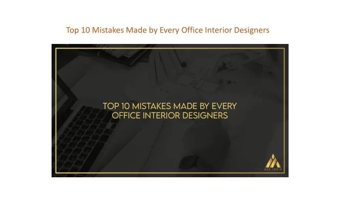 top 10 mistakes made by every office interior