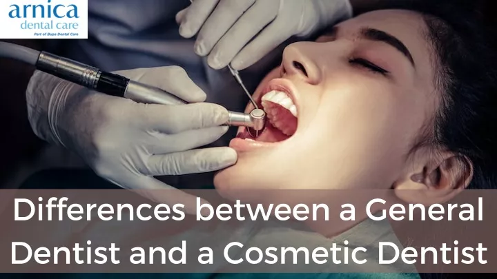 differences between a general dentist