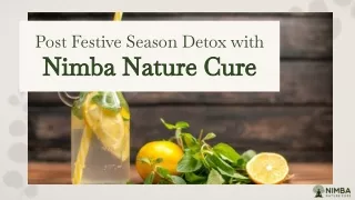 Post Festive Season Detox With Nimba Nature Cure