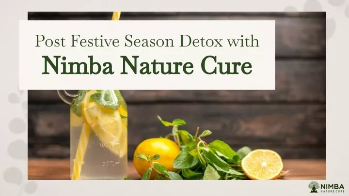 post festive season detox with nimba nature cure
