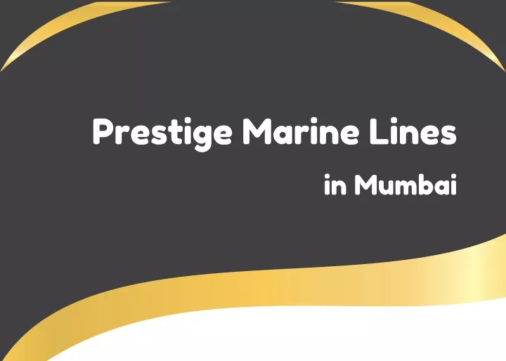 prestige marine lines