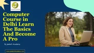 Computer Course in Delhi Learn The Basics And Become A Pro