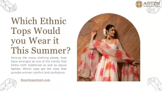 Which Ethnic Tops Would you Wear it This Summer?