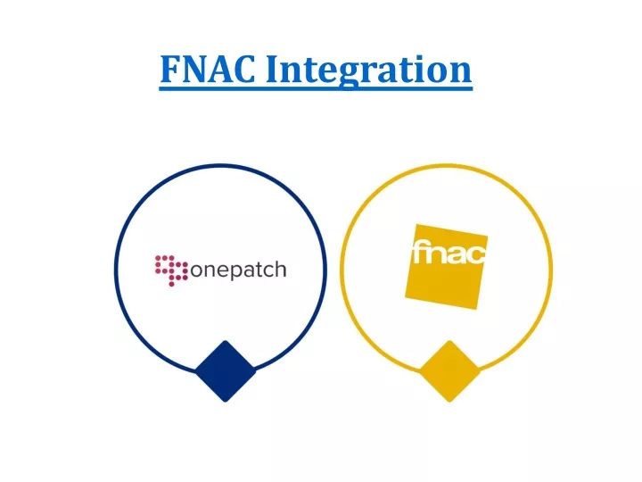 fnac integration