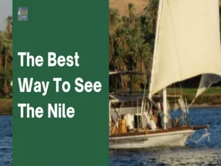 The Best Way To See The Nile