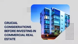 Crucial Considerations Before Investing In Commercial Real Estate