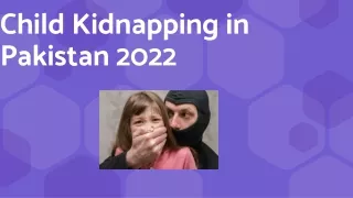 child kidnapping in pakistan 2022
