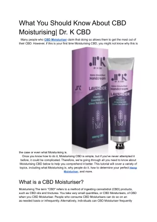 What You Should Know About CBD Moisturising_ Dr. K CBD