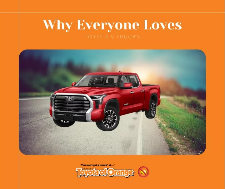 why everyone loves toyota s trucks