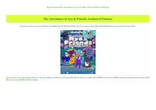 (Epub Download) The Adventures of Aya & Friends Garden of Patience Full Pages