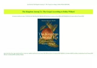 [read ebook] The Kingdom Among Us The Gospel According to Dallas Willard [EBOOK]