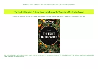 ReadOnline The Fruit of the Spirit A Bible Study on Reflecting the Character of God (LifeChange) Ful