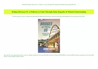 PDF READ  Bridges Between US A Pathway to Unity Through Faith  Empathy & Mutual Understanding PDF Fu