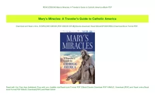 READ [EBOOK] Mary's Miracles A Traveler's Guide to Catholic America eBook PDF