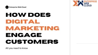 How Does Digital Marketing Engage Customers