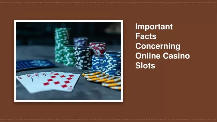 important facts concerning online casino slots