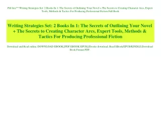 Pdf free^^ Writing Strategies Set 2 Books In 1 The Secrets of Outlining Your Novel   The Secrets to Creating Character A