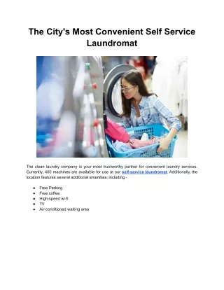 The City's Most Convenient Self Service Laundromat