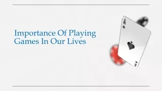 importance of playing games in our lives