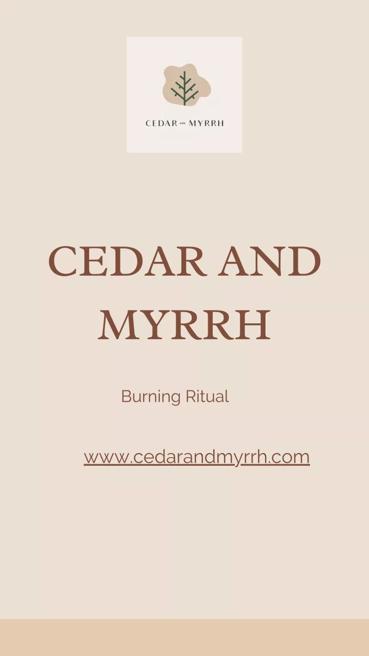 cedar and myrrh