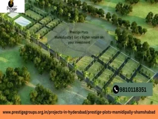 Prestige Plots in Mamidipally Residential Property with a Prestigious Address