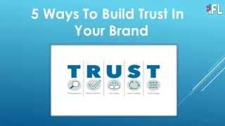 5 ways to build trust in your brand