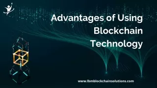 Advantages of Using Blockchain Technology (1)