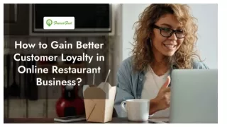 Gain Better Customer Loyalty in Online Restaurant Business