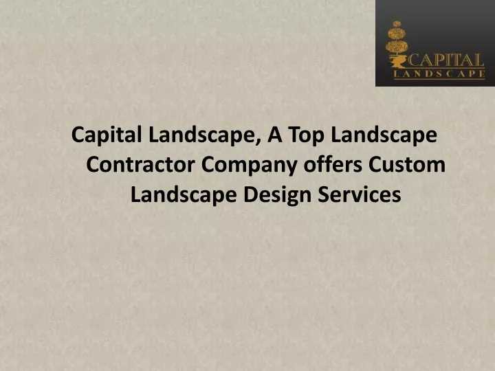 capital landscape a top landscape contractor